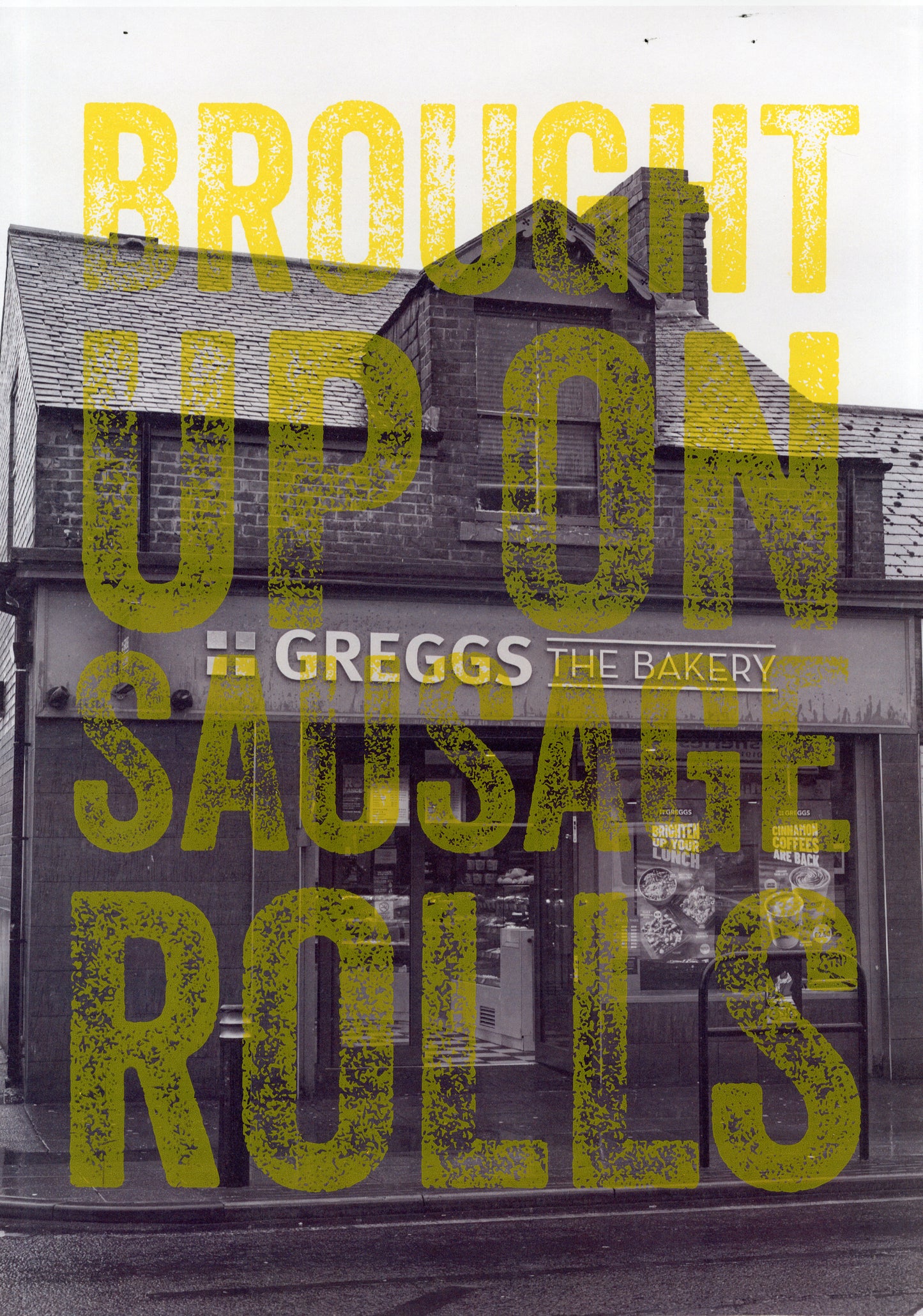 Brought up on Sausage Rolls